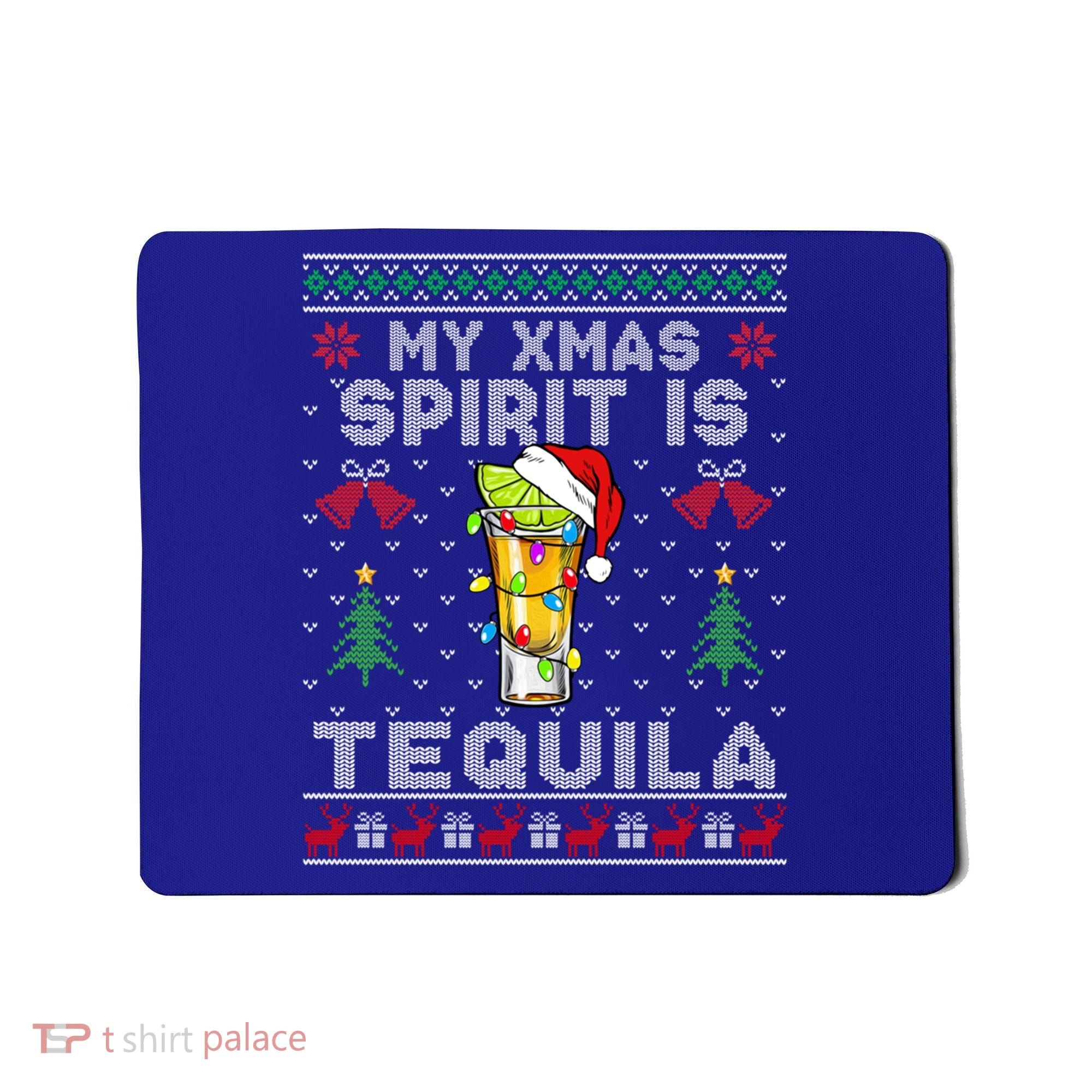 My Christmas Spirit Is Tequila Mexican Ugly Christmas Gift Mousepad