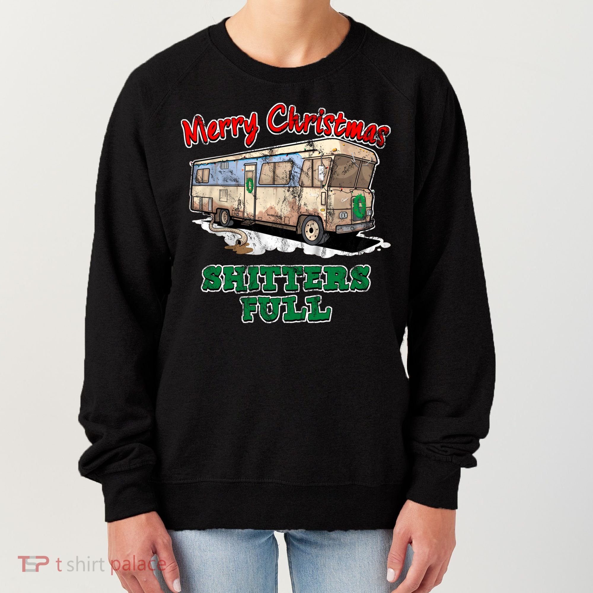 Christmas Vacation, Merry Christmas Shitters Full, Christmas Ugly Women's Sweatshirt
