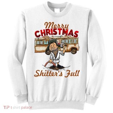 Merry Christmas Shitters Full Ugly Sweatshirt