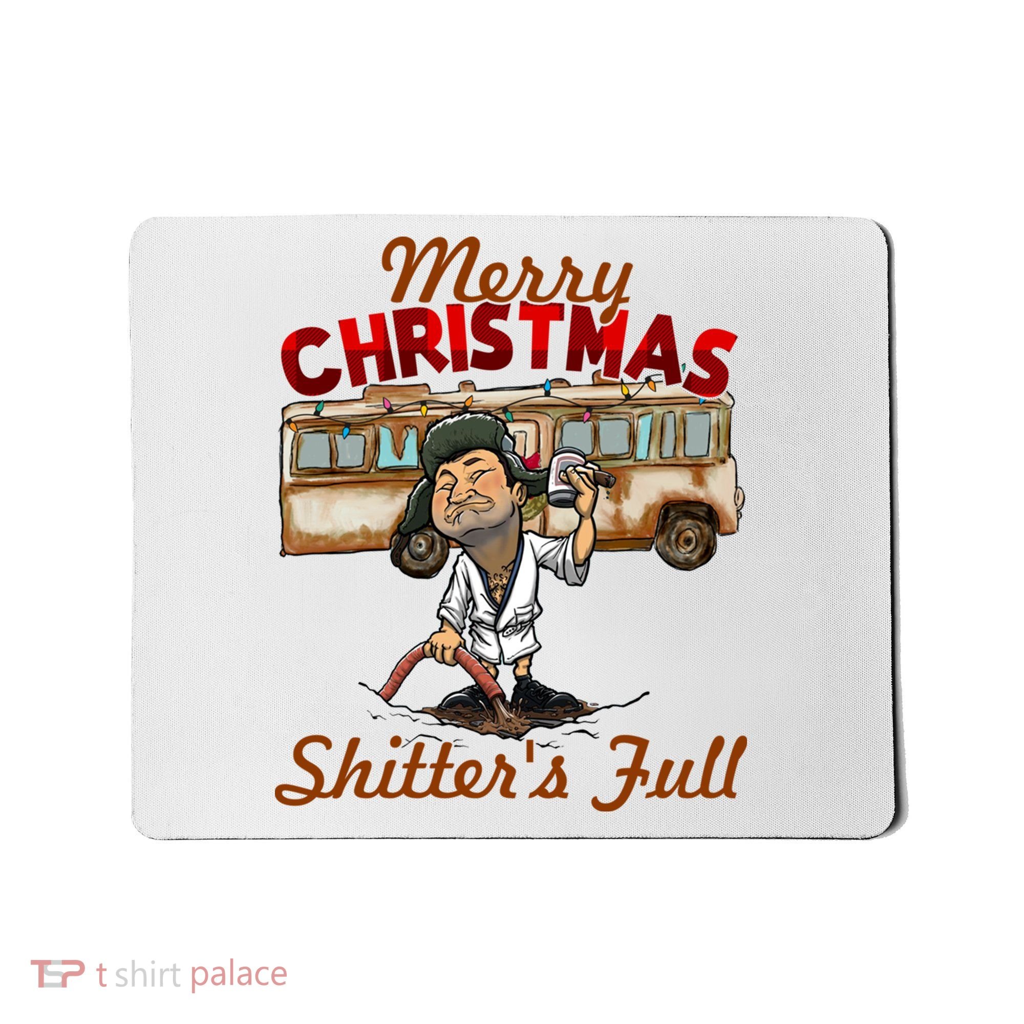 Merry Christmas Shitters Full Ugly Mousepad