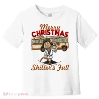Merry Christmas Shitters Full Ugly Toddler T-Shirt thumb 0