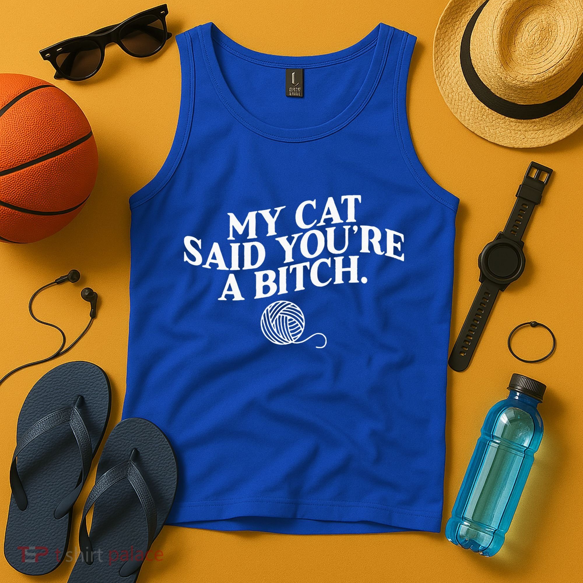 My Cat Said YouRe A Bitch Funny Cat Tank Top