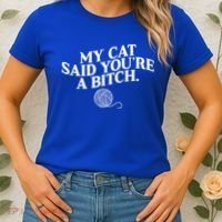 My Cat Said YouRe A Bitch Funny Cat Women's T-Shirt thumb 2