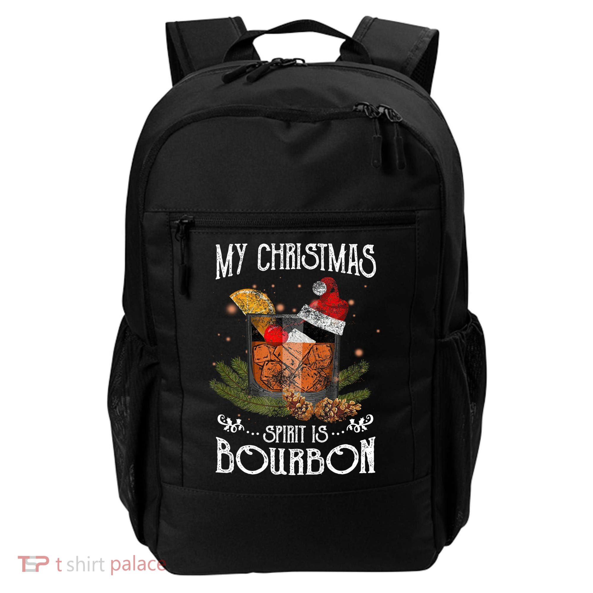 My Christmas Spirit Is Bourbon Christmas Ing Xmas Gift Backpack