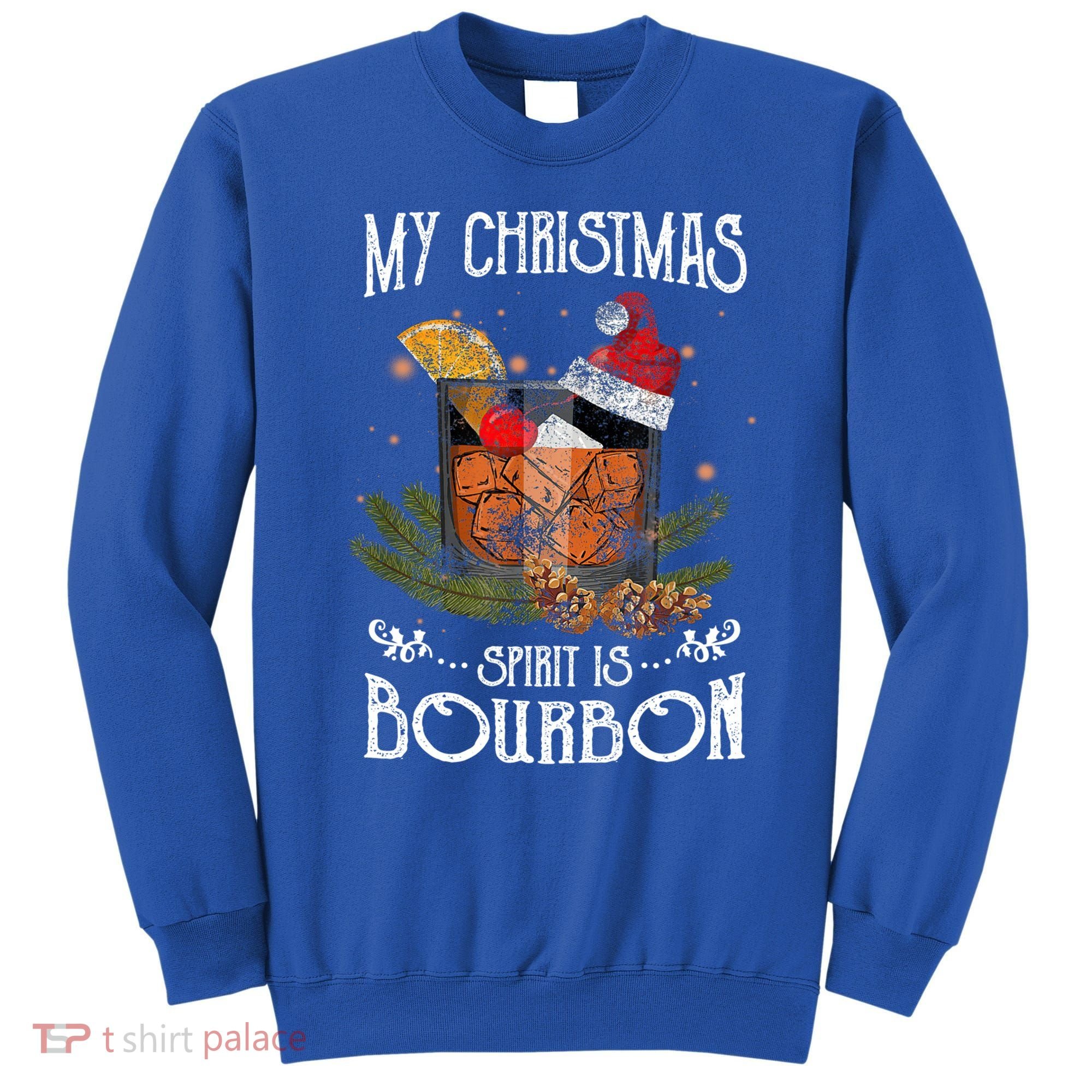My Christmas Spirit Is Bourbon Christmas Ing Xmas Gift Sweatshirt