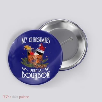 My Christmas Spirit Is Bourbon Christmas Ing Xmas Gift Button