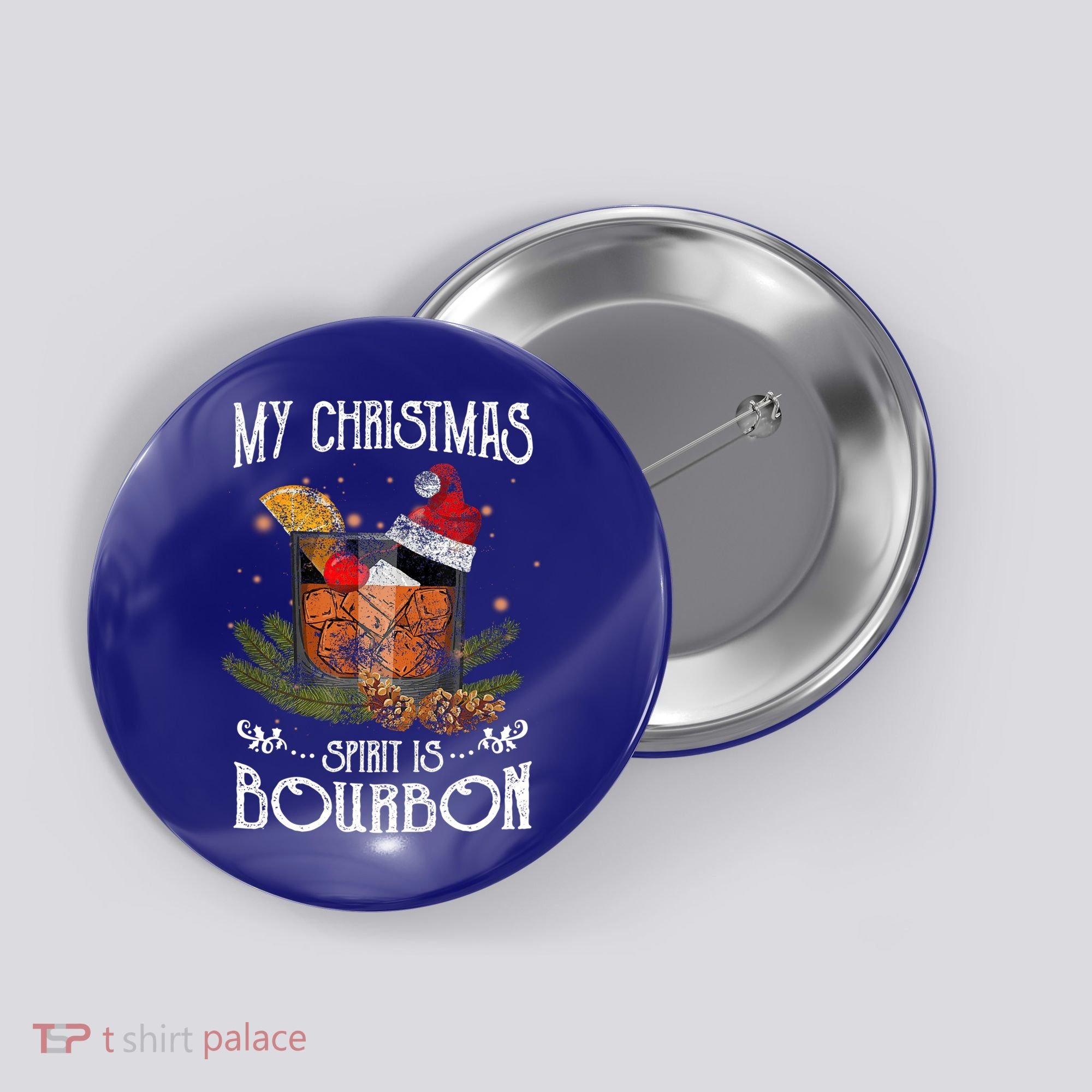 My Christmas Spirit Is Bourbon Christmas Ing Xmas Gift Button