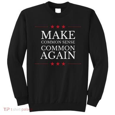 Make Common Sense Common Again Sweatshirt