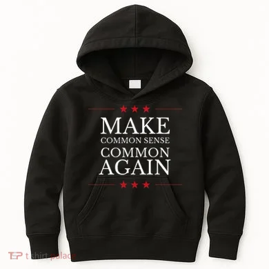 Make Common Sense Common Again Kids Hoodie