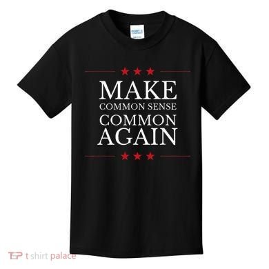 Make Common Sense Common Again Kids T-Shirt