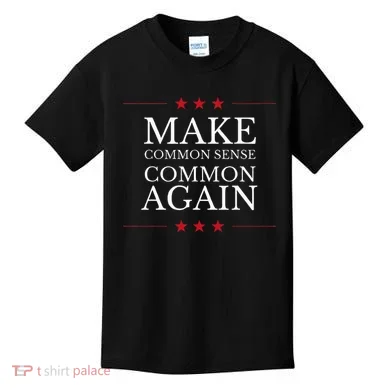 Make Common Sense Common Again Kids T-Shirt