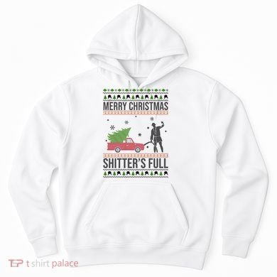 Merry Christmas Shitters Full Funny Ugly Hoodie