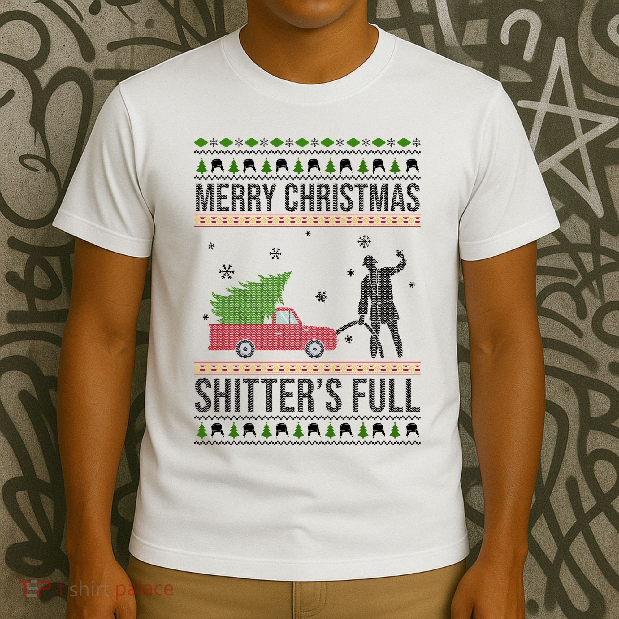 Merry Christmas Shitters Full Funny Ugly T-Shirt