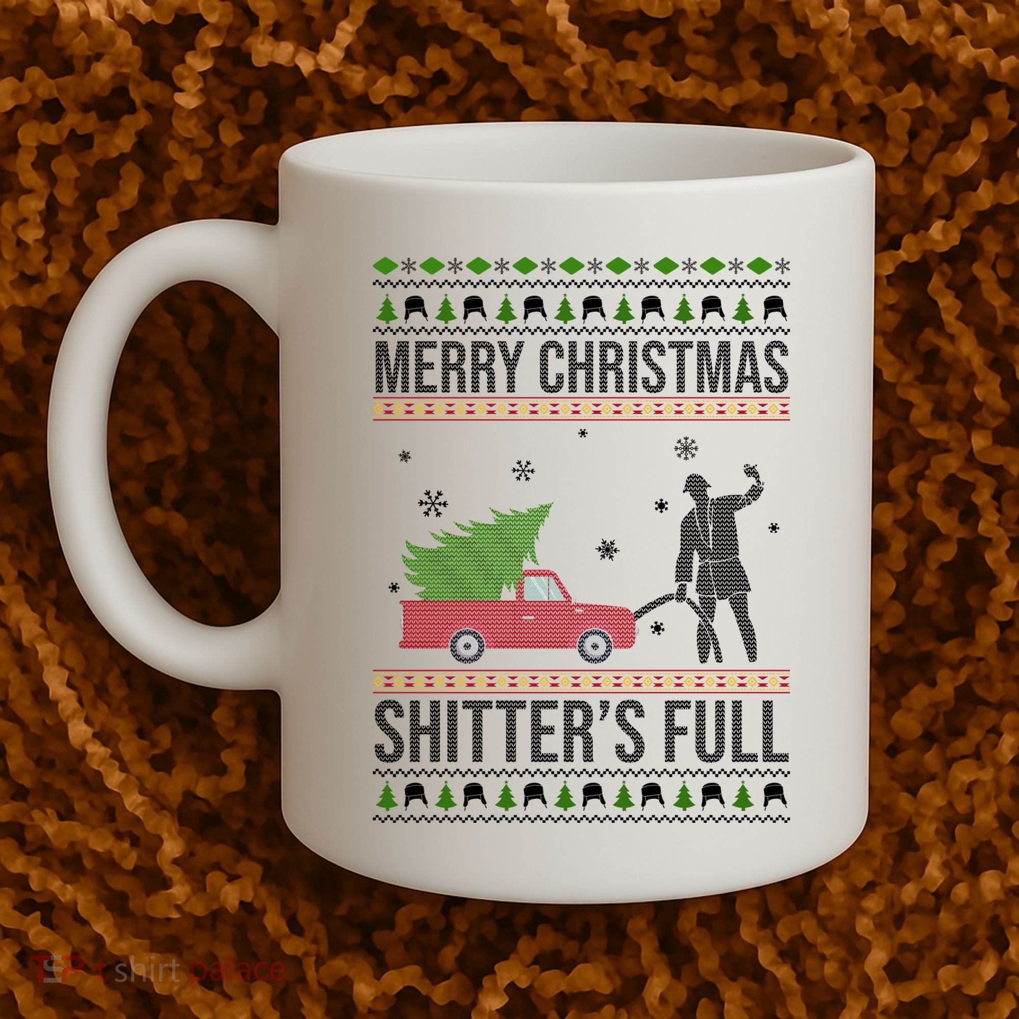 Merry Christmas Shitters Full Funny Ugly Coffee Mug