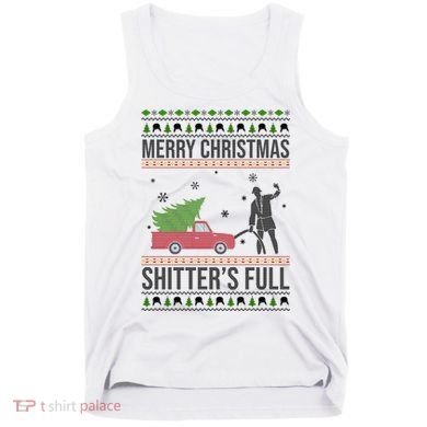 Merry Christmas Shitters Full Funny Ugly Tank Top