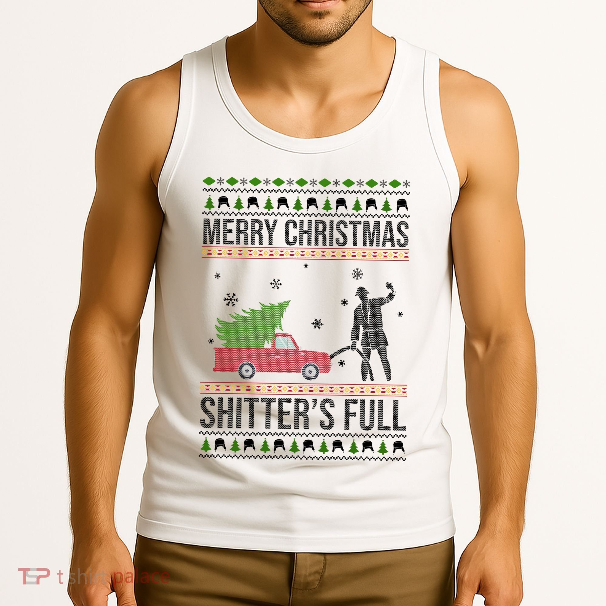 Merry Christmas Shitters Full Funny Ugly Tank Top