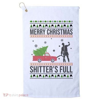 Merry Christmas Shitters Full Funny Ugly Golf Towel