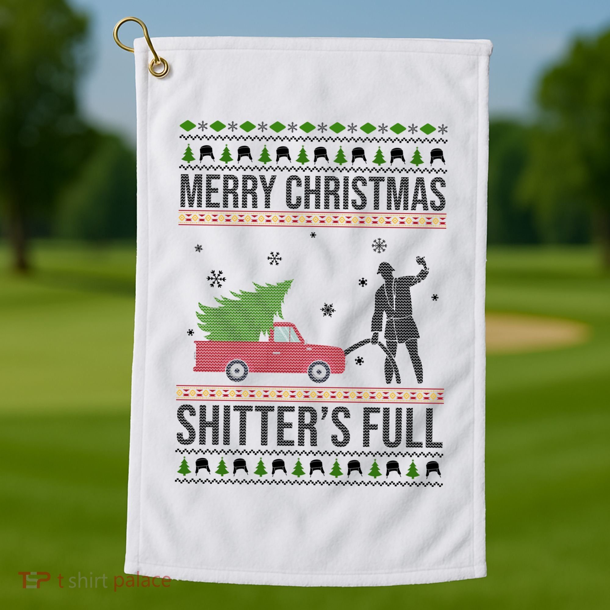 Merry Christmas Shitters Full Funny Ugly Golf Towel