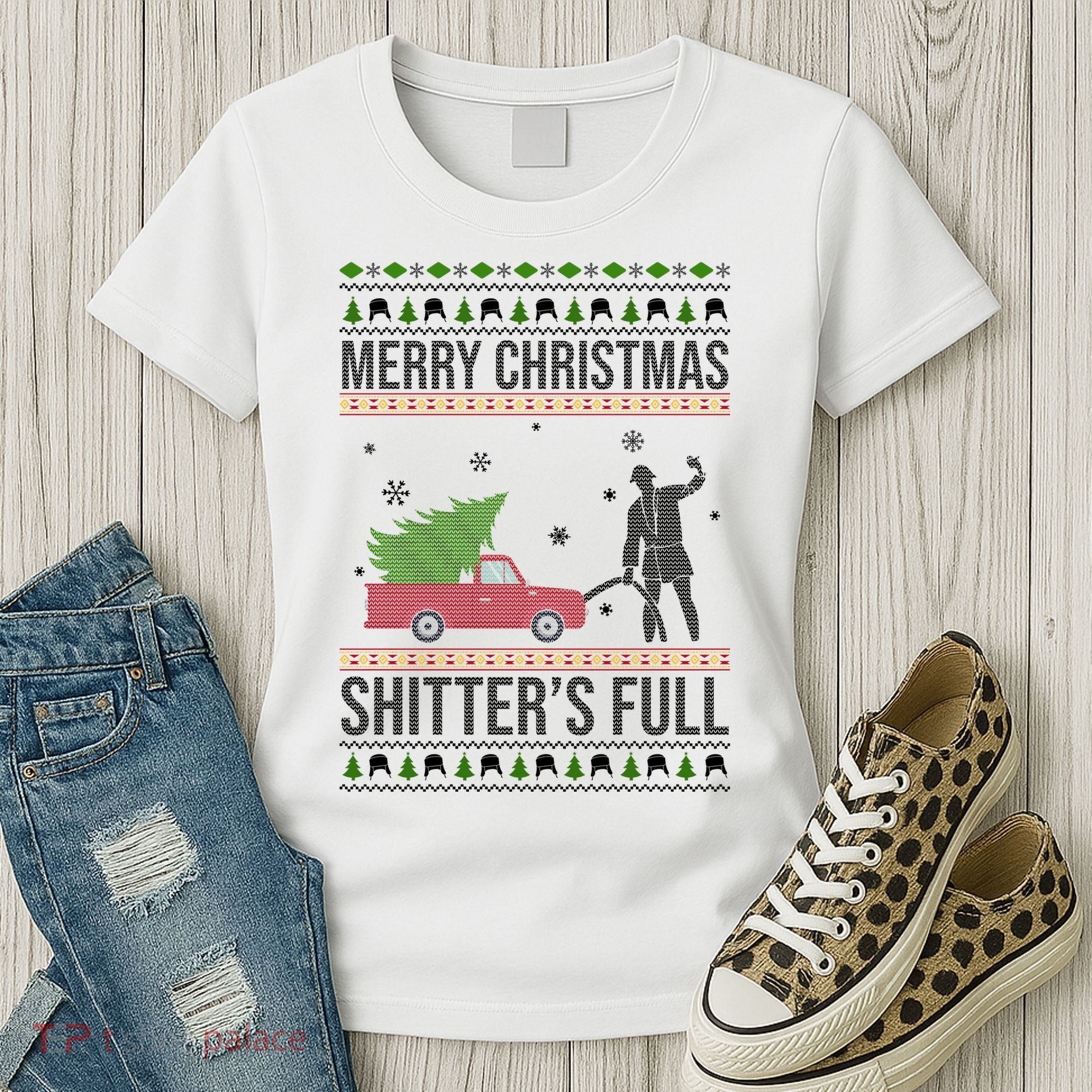 Merry Christmas Shitters Full Funny Ugly Women's T-Shirt