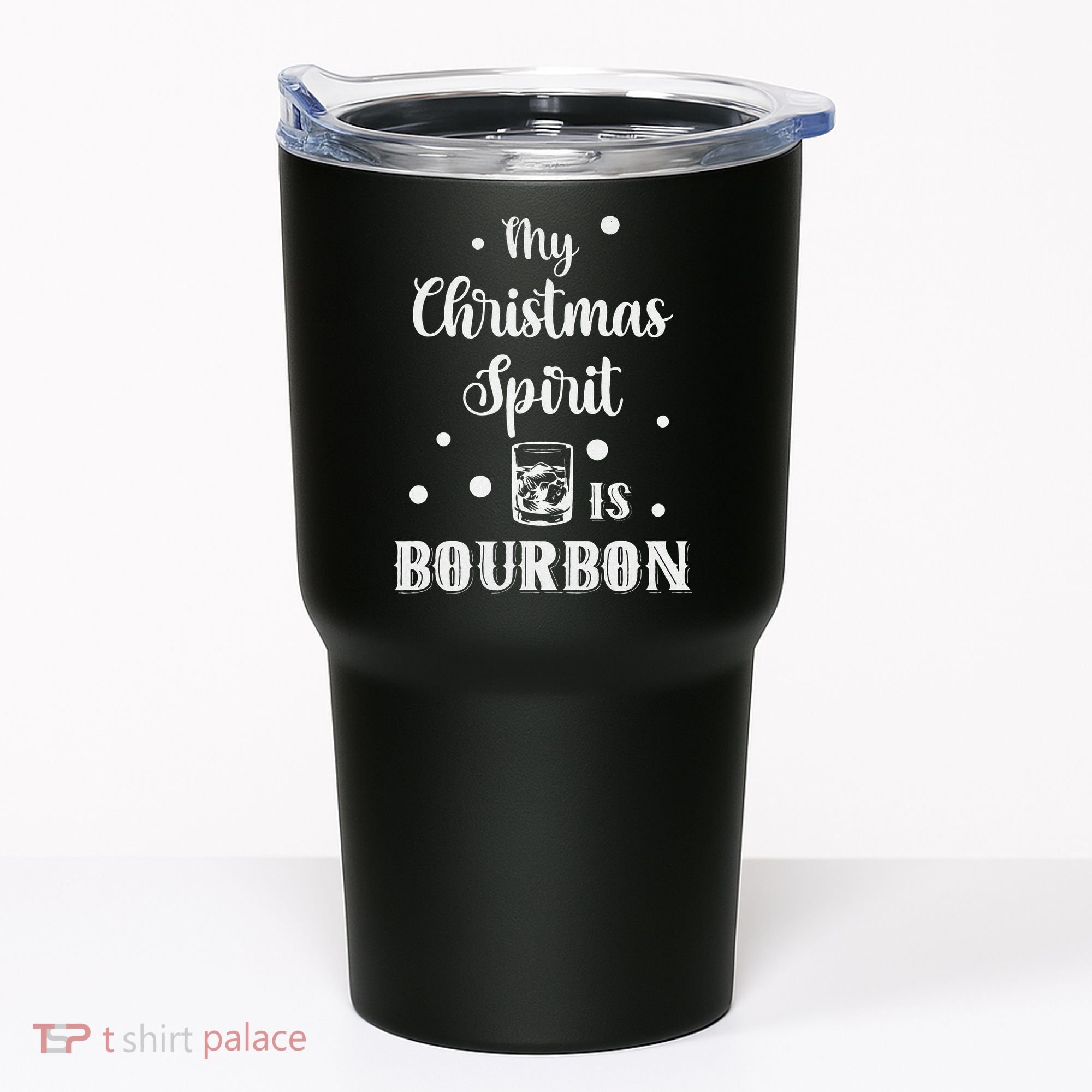 My Christmas Spirit Is Bourbon Funny Holiday Liquor Drinker Tumbler
