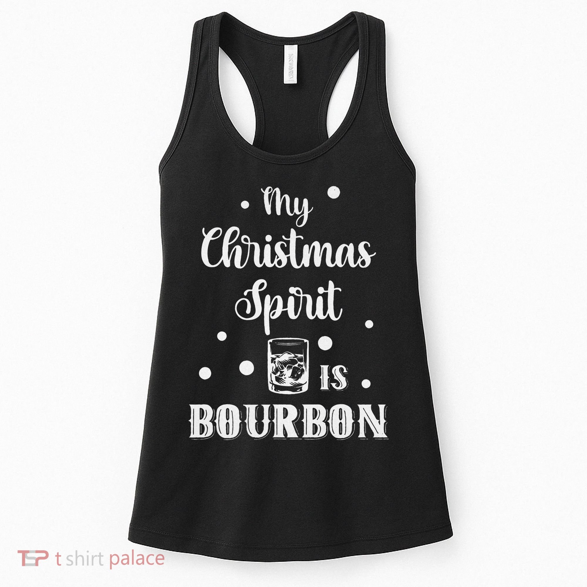 My Christmas Spirit Is Bourbon Funny Holiday Liquor Drinker Women's Tank Top