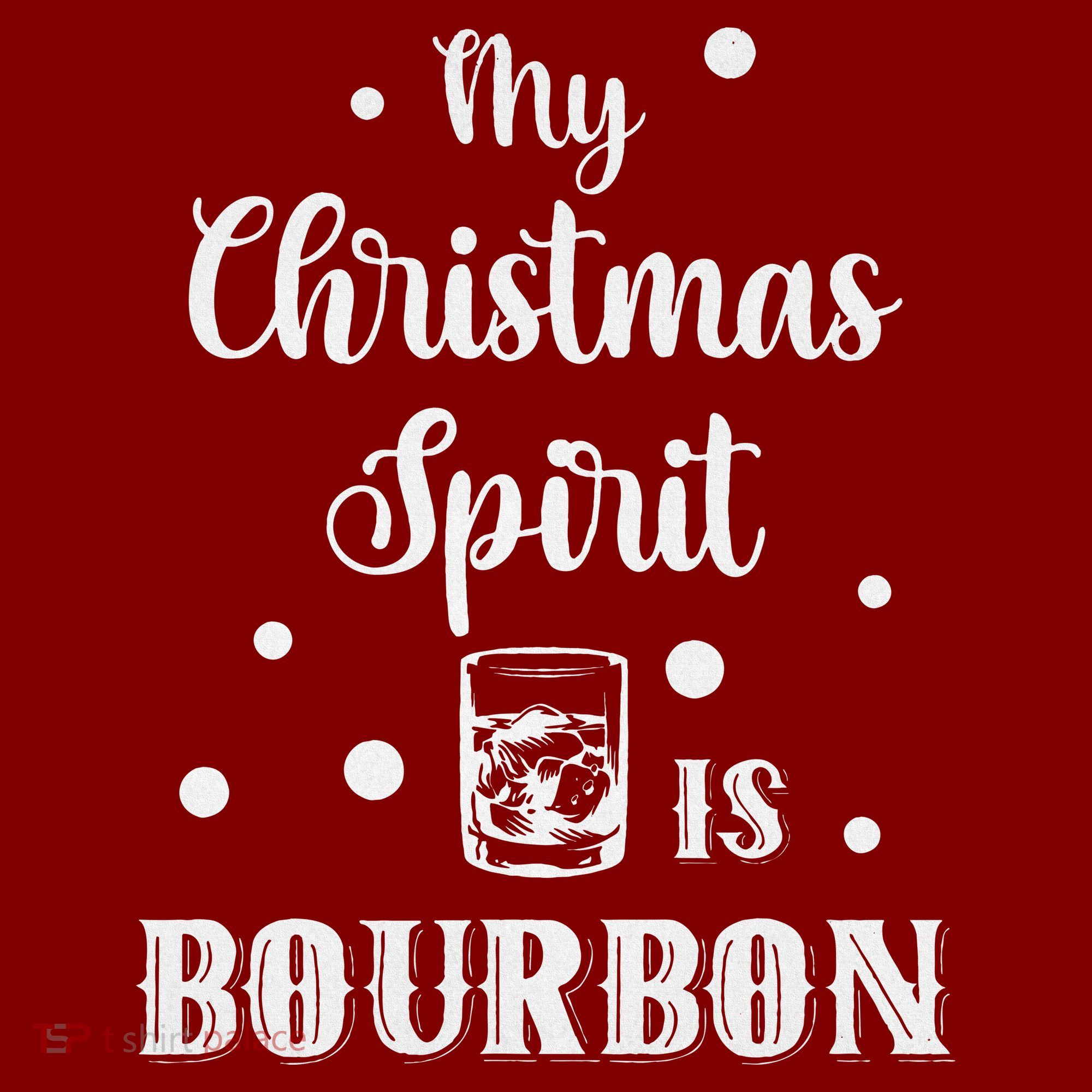 My Christmas Spirit Is Bourbon Funny Holiday Liquor Drinker T-Shirt