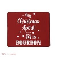 My Christmas Spirit Is Bourbon Funny Holiday Liquor Drinker Mousepad thumb 0