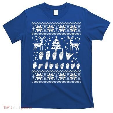 Merry Christmas Sign Language Asl Deaf Ugly Christmas Gift T-Shirt