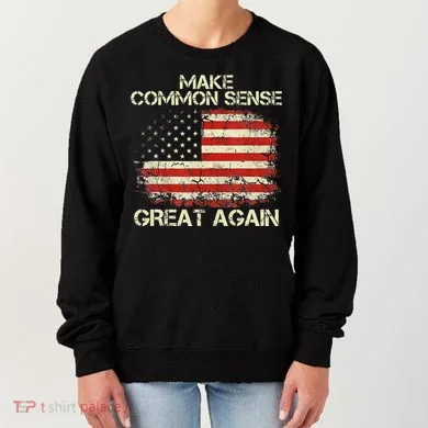 Make Common Sense Great Again Women's Sweatshirt