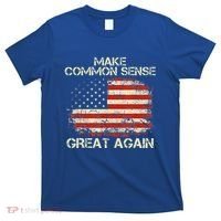 Make Common Sense Great Again T-Shirt thumb 0
