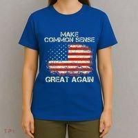 Make Common Sense Great Again T-Shirt thumb 4