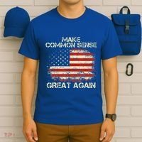 Make Common Sense Great Again T-Shirt thumb 6