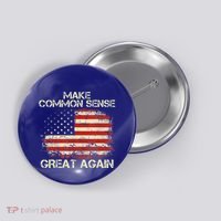 Make Common Sense Great Again Button thumb 0