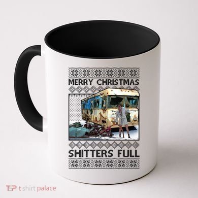 Funny Merry Christmas Shitters Full Ugly Christmas Sweater Coffee Mug
