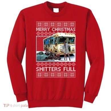 Funny Merry Christmas Shitters Full Ugly Christmas Sweater Sweatshirt