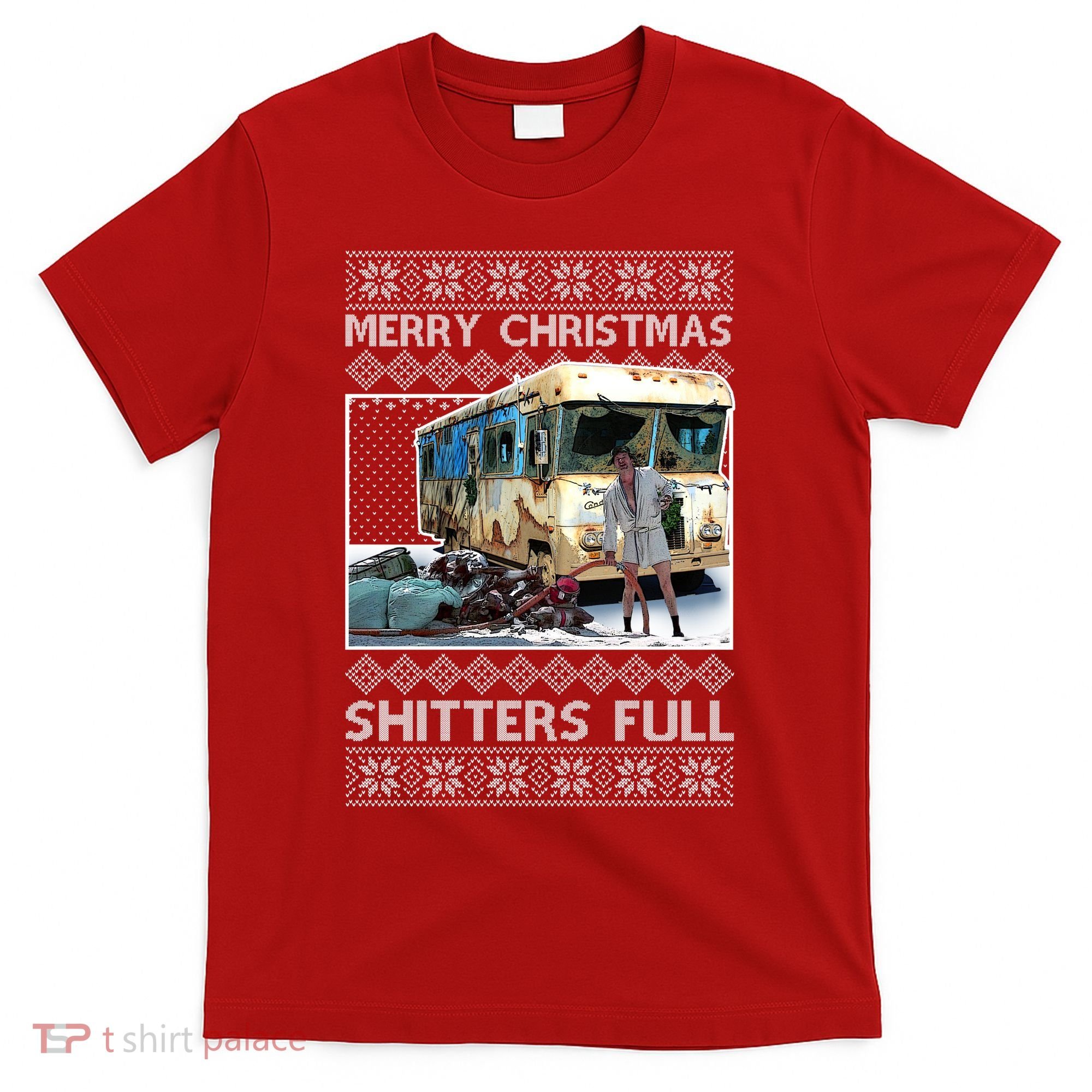 Funny Merry Christmas Shitters Full Ugly Christmas Sweater T-Shirt
