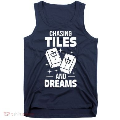 Mahjong Chasing Tiles And Dreams For Asian Player Mahjong Tank Top