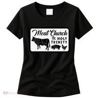 Meat Church The Holy Trinity Barbecue Grilling Women's T-Shirt thumb 0