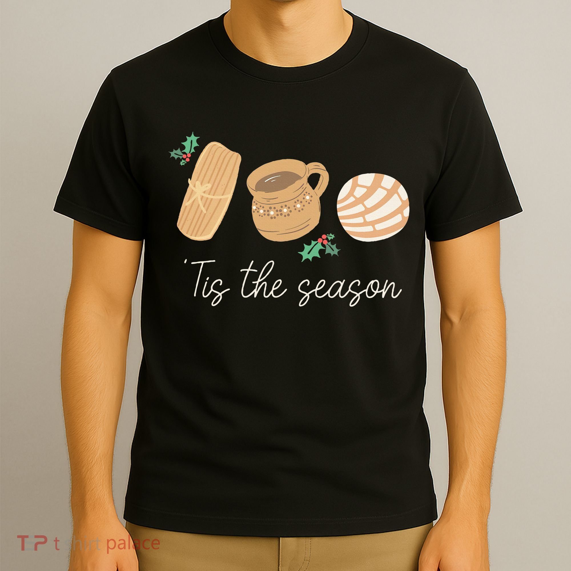 Mexican Christmas Tis The Season Tamale Concha Cafe De Olla  T-Shirt