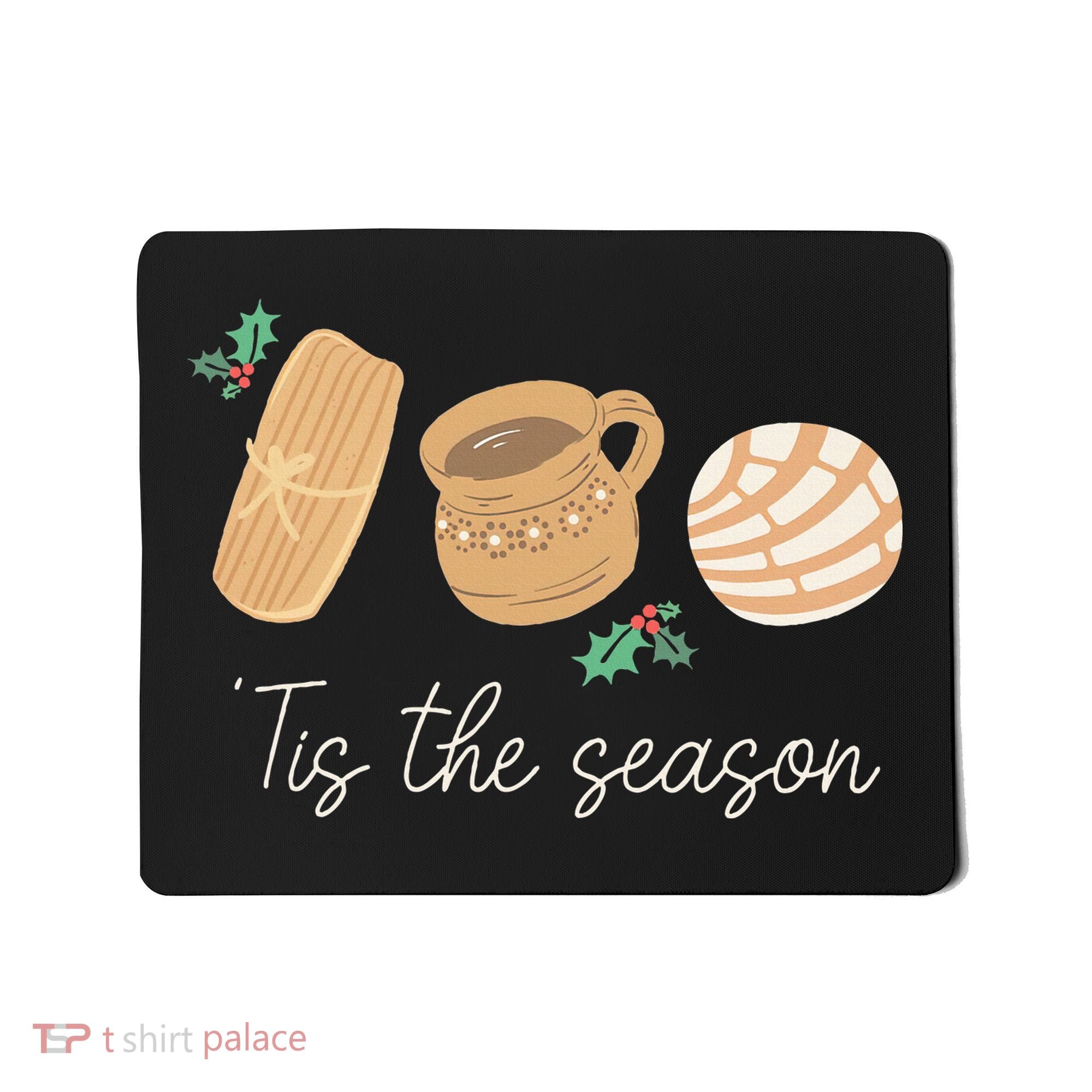 Mexican Christmas Tis The Season Tamale Concha Cafe De Olla  Mousepad