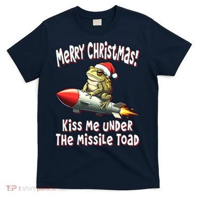Merry Christmas Under The Missile Toad T-Shirt