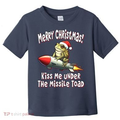 Merry Christmas Under The Missile Toad Toddler T-Shirt