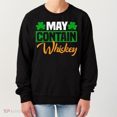 May Contain Whiskey Funny Irish St. Patrick's Day Women's Sweatshirt