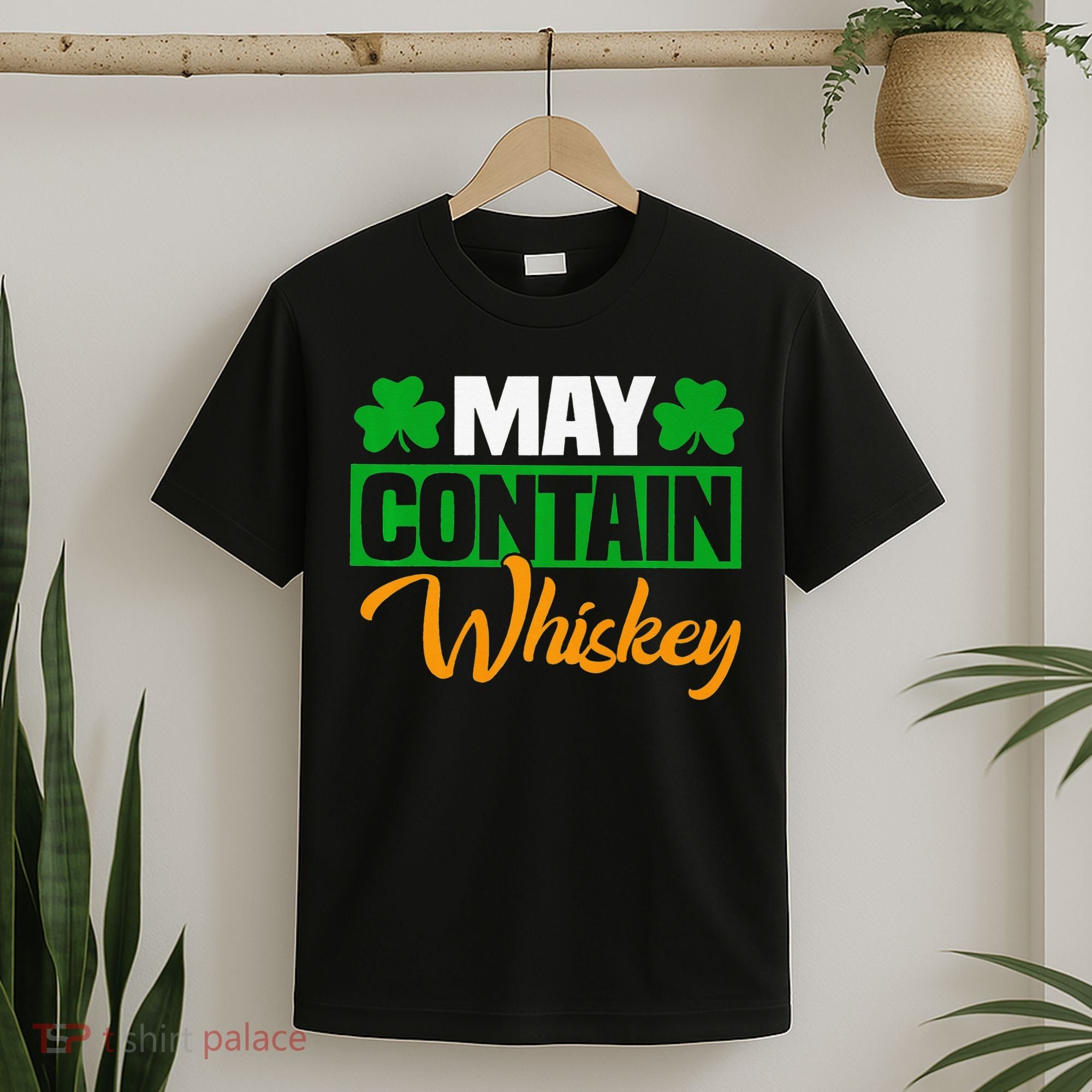 May Contain Whiskey Funny Irish St. Patrick's Day T-Shirt
