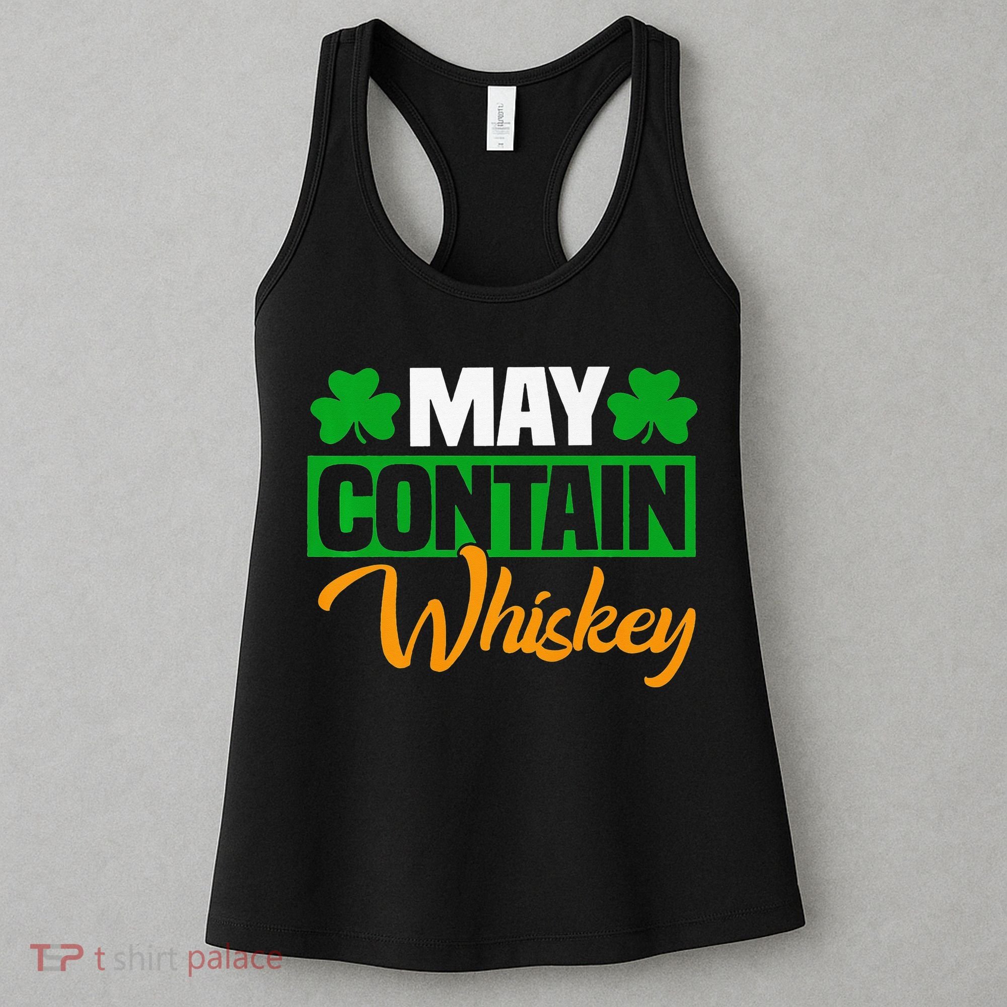 May Contain Whiskey Funny Irish St. Patrick's Day Women's Tank Top