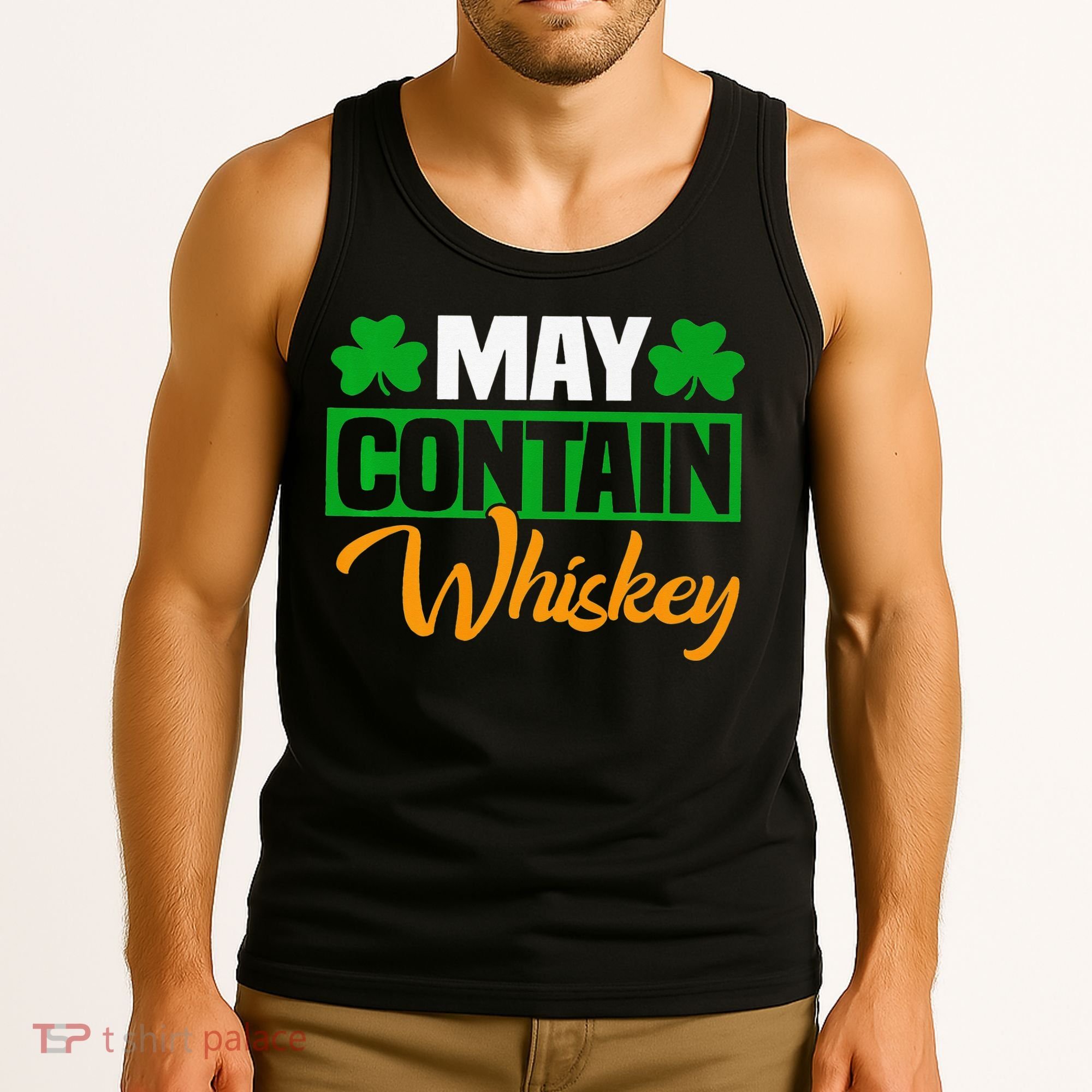 May Contain Whiskey Funny Irish St. Patrick's Day Tank Top