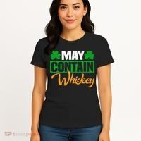 May Contain Whiskey Funny Irish St. Patrick's Day Women's T-Shirt thumb 4