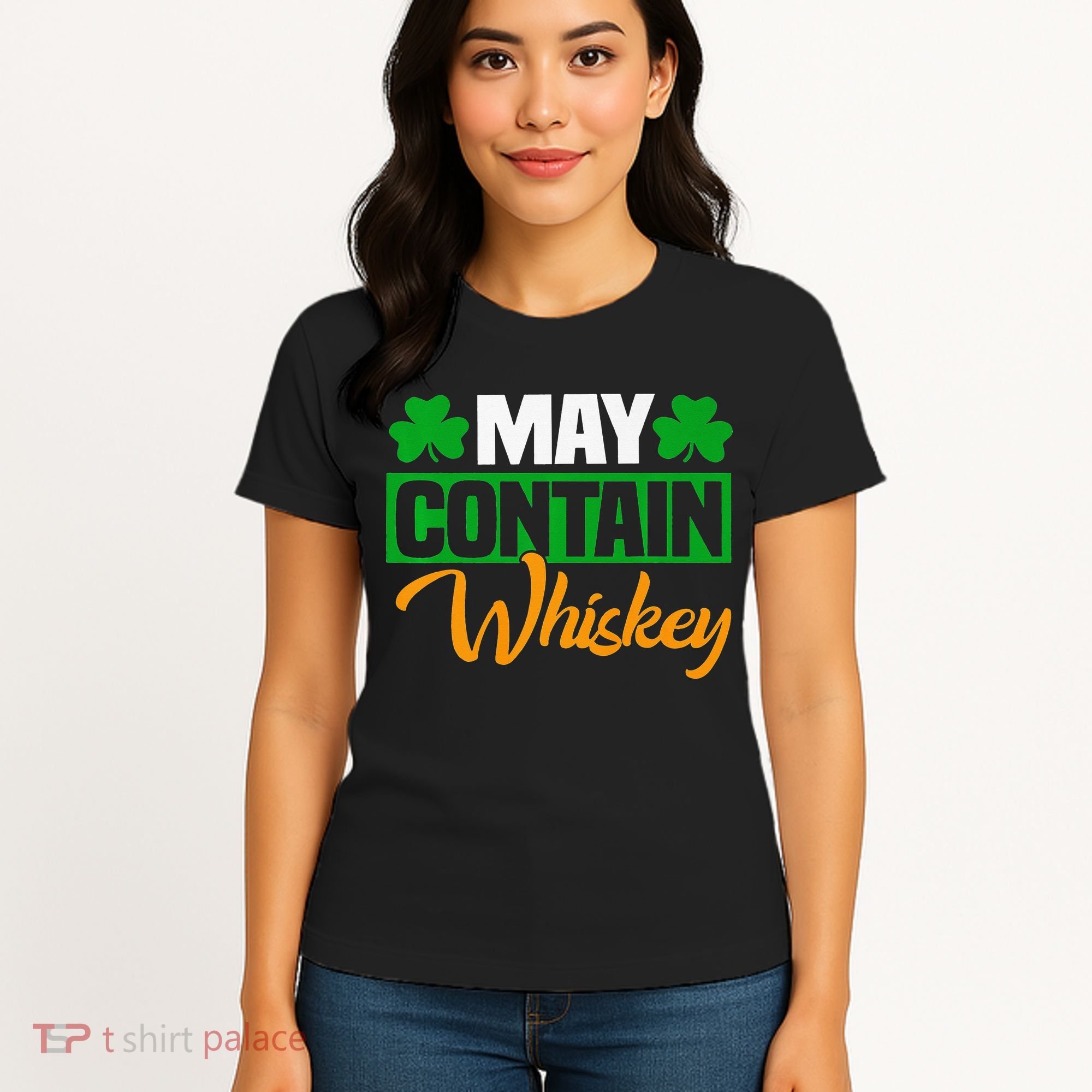 May Contain Whiskey Funny Irish St. Patrick's Day Women's T-Shirt