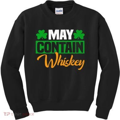 May Contain Whiskey Funny Irish St. Patrick's Day Kids Sweatshirt