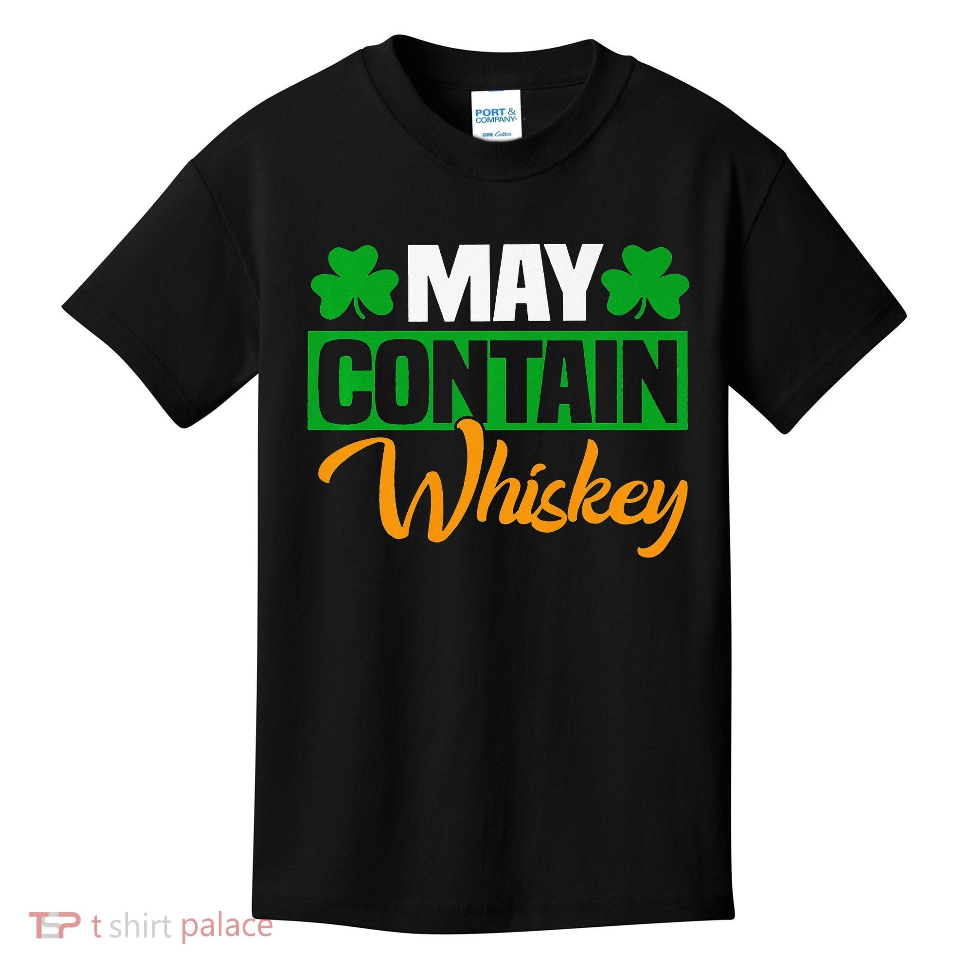 May Contain Whiskey Funny Irish St. Patrick's Day Kids T-Shirt